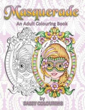 portada Masquerade: An Adult Colouring Book By Sassy Colouring