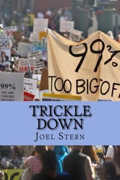 portada Trickle Down: How the 99% Fought Back and Won