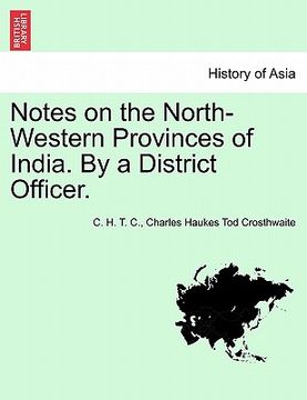 portada notes on the north-western provinces of india. by a district officer.
