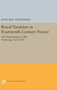 portada Royal Taxation in Fourteenth-Century France: The Development of war Financing, 1322-1359 (Princeton Legacy Library) (en Inglés)