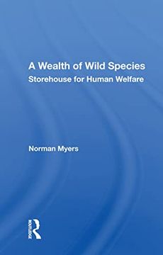 portada A Wealth of Wild Species: Storehouse for Human Welfare (en Inglés)