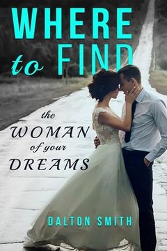 portada Where to find: The Woman of your Dreams (in English)