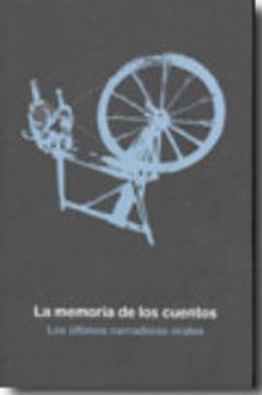 portada Memoria De Los Cuentos, La (+ Dvd) - Los Ultimos Narradores Orales
