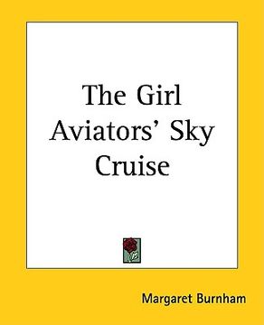 portada the girl aviators' sky cruise (in English)