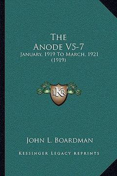 portada the anode v5-7: january, 1919 to march, 1921 (1919) (en Inglés)