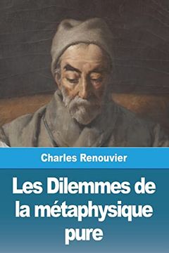 portada Les Dilemmes de la métaphysique pure (in French)