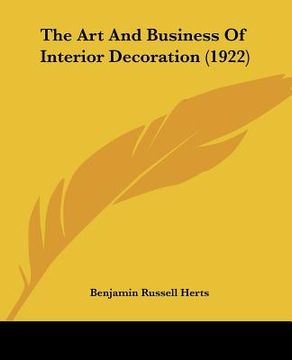 portada the art and business of interior decoration (1922) (en Inglés)