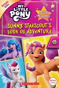 portada Sunny Starscout'S Book of Adventure (my Little Pony Official Guide) (my Little Pony Official Guides) (en Inglés)