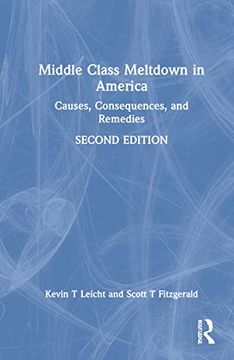 portada Middle Class Meltdown in America: Causes, Consequences, and Remedies 