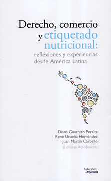 portada DERECHO COMERCIO Y ETIQUETADO NUTRICIONAL REFLEXIONES Y EXPERIENCIAS DESDE AMERICA LATINA (in Spanish)