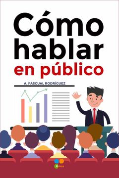 portada Cómo Hablar en Público (in Spanish)