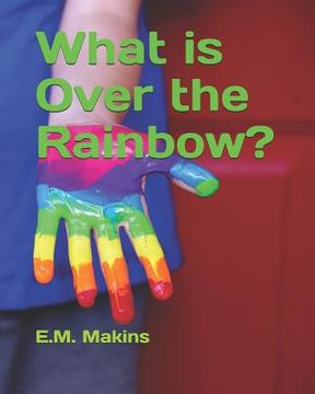 portada What is Over the Rainbow? (en Inglés)