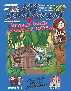 portada 101 Mazes for Kids 2: Super Kidz Book. Children -Ages 4-8. Fairy Tale Little red Riding Hood Cabin Custom art Interior. 101 Puzzles With. (Superkidz - 101 Mazes for Kids Fairytales) 