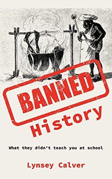 portada Banned History: What You're not Allowed to Learn at School (en Inglés)