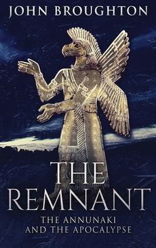 portada The Remnant: The Annunaki And The Apocalypse (in English)