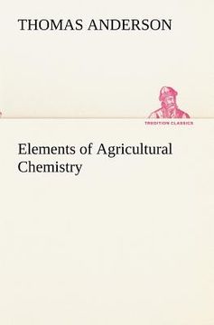 portada elements of agricultural chemistry (en Inglés)