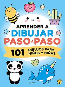 portada Aprender a Dibujar Paso a Paso: 101 Dibujos Para Niños y Niñas (Montena)