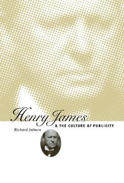 portada Henry James and the Culture of Publicity (en Inglés)
