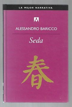 Libro Seta De Baricco, Alessandro - Buscalibre