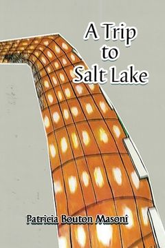 portada A Trip to Salt Lake (en Inglés)