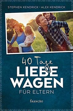 portada 40 Tage Liebe Wagen für Eltern (in German)