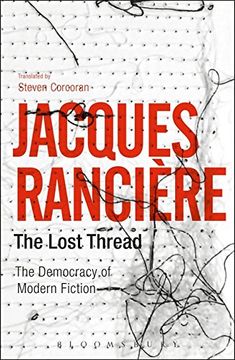 portada The Lost Thread: The Democracy of Modern Fiction (en Inglés)