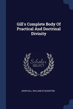 portada Gill's Complete Body Of Practical And Doctrinal Divinity (in English)