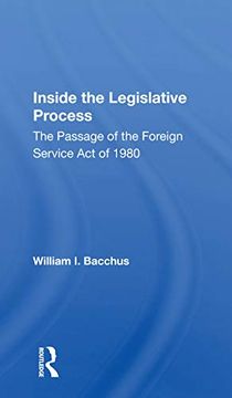 portada Inside the Legislative Process: The Passage of the Foreign Service act of 1980 
