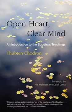 portada Open Heart, Clear Mind: An Introduction to the Buddha's Teachings (in English)