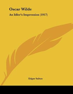 portada oscar wilde: an idler's impression (1917) (in English)