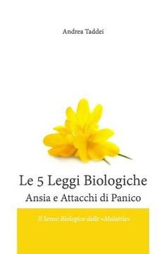 portada Le 5 Leggi Biologiche Ansia e Attacchi di Panico: Il Senso Biologico delle "Malattie" (in Italian)