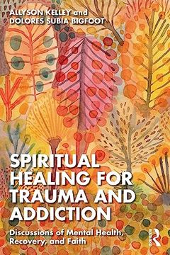 portada Spiritual Healing for Trauma and Addiction (en Inglés)