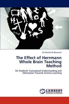 portada the effect of herrmann whole brain teaching method (en Inglés)