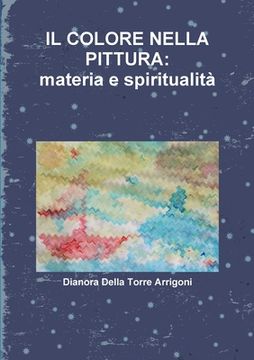 portada Il Colore Nella Pittura: materia e spiritualità (en Italiano)