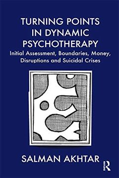 portada Turning Points in Dynamic Psychotherapy: Initial Assessment, Boundaries, Money, Disruptions and Suicidal Crises (en Inglés)