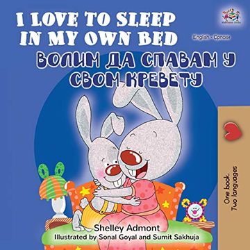 portada I Love to Sleep in my own bed (English Serbian Bilingual Book - Cyrillic Alphabet) (English Serbian Bilingual Collection - Cyrillic) (en Serbio)