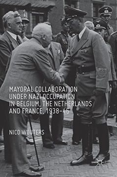 portada Mayoral Collaboration under Nazi Occupation in Belgium, the Netherlands and France, 1938-46