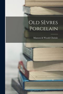 portada Old Sèvres Porcelain (en Inglés)