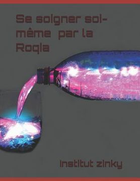 portada Se soigner soi-même par la Roqia (in French)