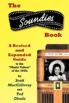 portada the soundies book: a revised and expanded guide (in English)