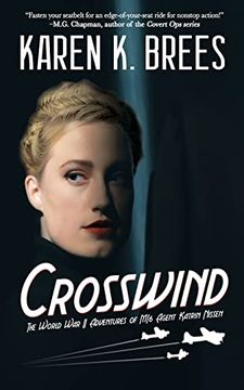 portada Crosswind (The Wwii Adventures of mi6 Agent Katrin Nissen) (en Inglés)