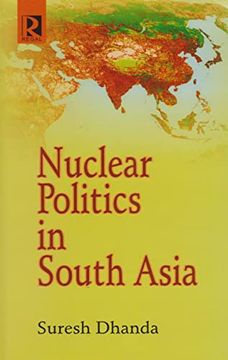 portada Nuclear Politics in South Asia
