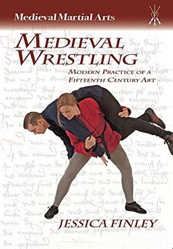 portada Medieval Wrestling: Modern Practice of a 15th-Century Art (en Inglés)