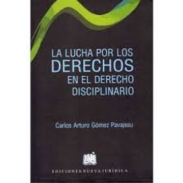 portada LUCHA POR LOS DERECHOS EN EL DERECHO DISCIPLINARIO, LA / PD. (in Spanish)