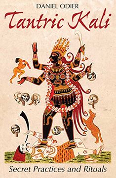 portada Tantric Kali: Secret Practices and Rituals (en Inglés)