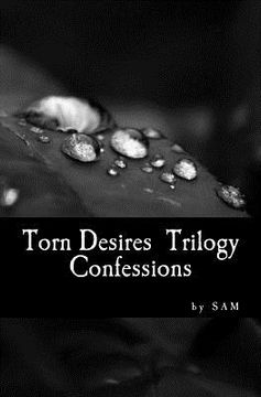portada Torn Desires Trilogy: Confessions (in English)