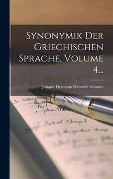 portada Synonymik Der Griechischen Sprache, Volume 4... (en Alemán)