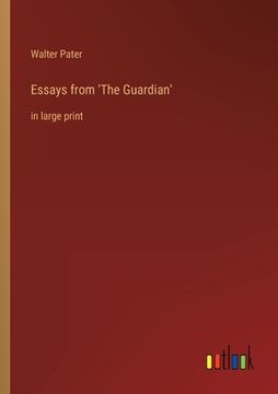 portada Essays from 'The Guardian': in large print (en Inglés)