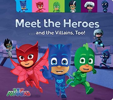 portada Meet the Heroes. And the Villains, Too! (pj Masks) (en Inglés)