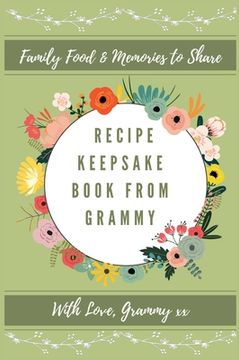 portada Recipe Keepsake Book From Grammy: Family Food Memories to Share (in English)